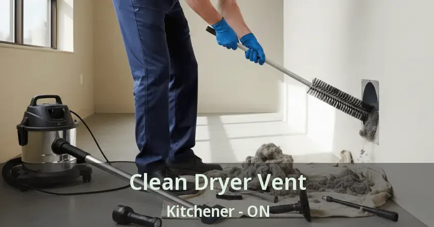 Clean Dryer Vent Kitchener - ON