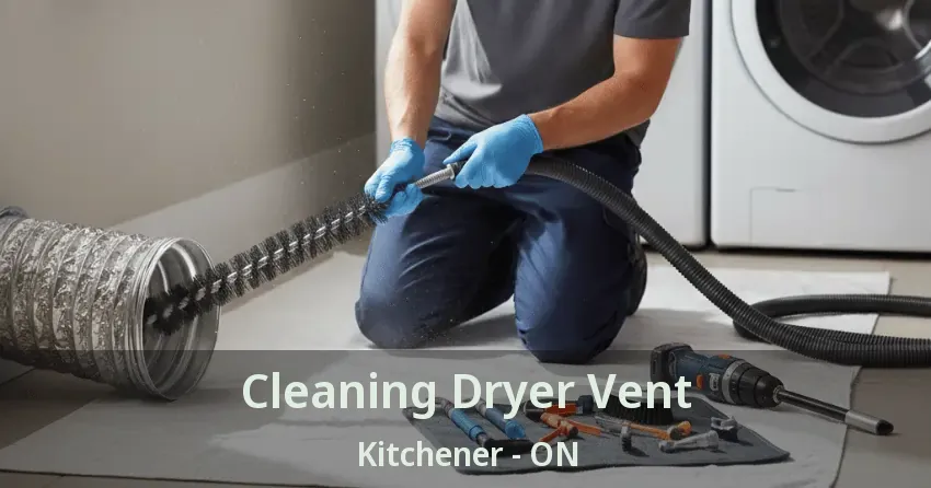 Cleaning Dryer Vent Kitchener - ON