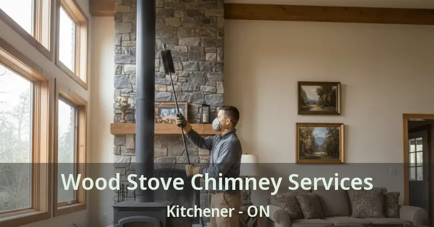 Wood Stove Chimney Services Kitchener - ON